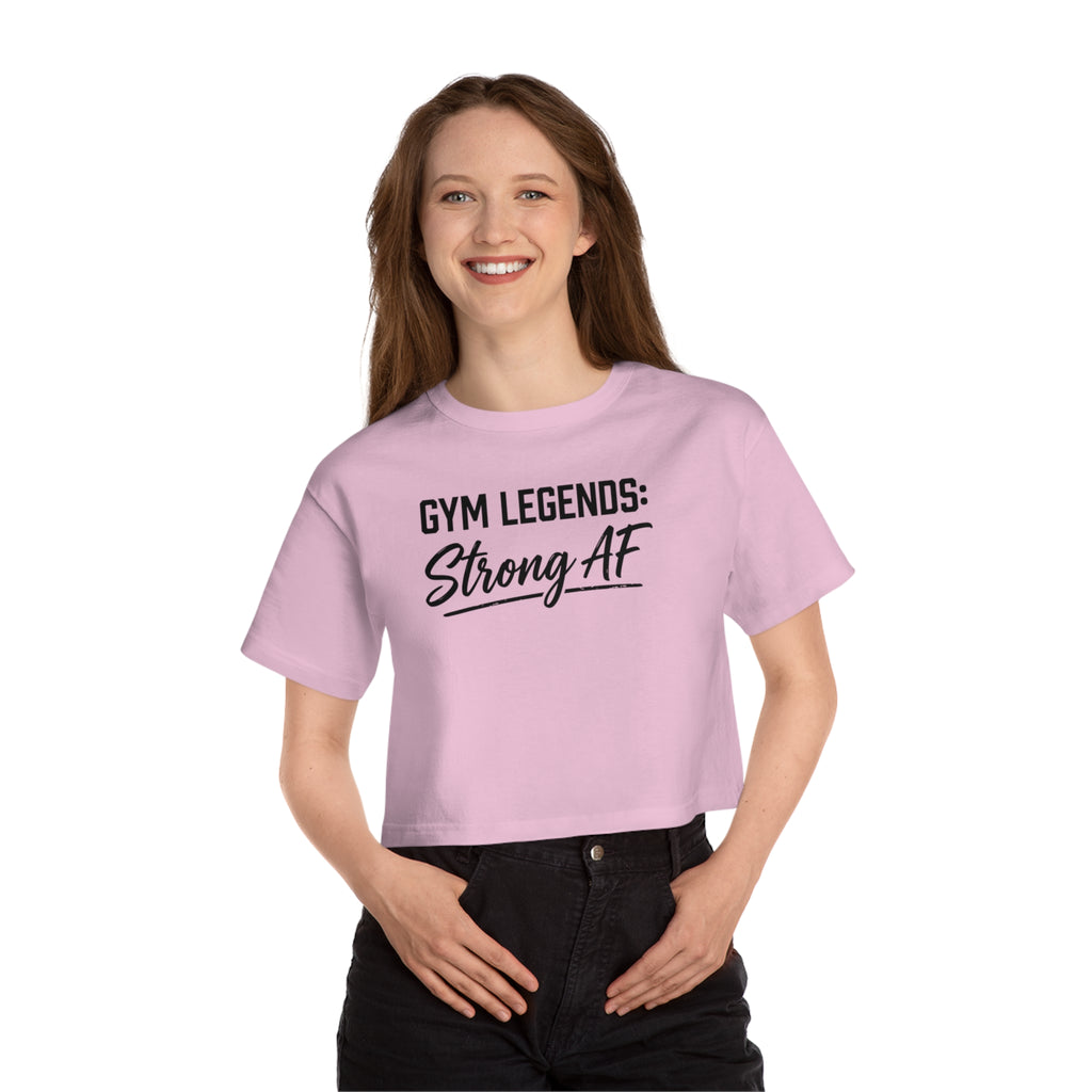 Gym Legends Cropped T-Shirt — "Strong AF" Women's Fitness Tee