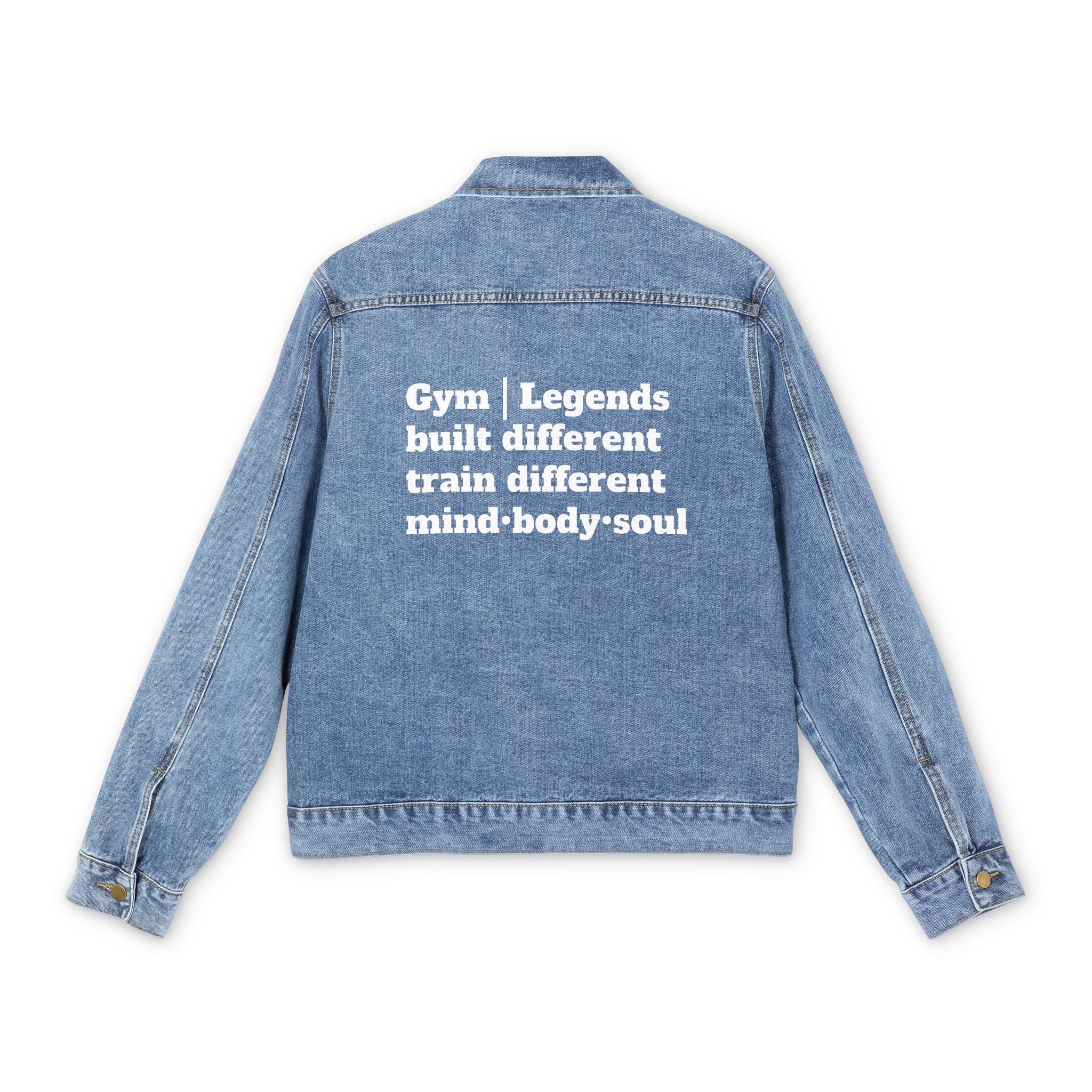 Denim Jacket — "Gym | Legends built different train different mind·body·soul" Back Print