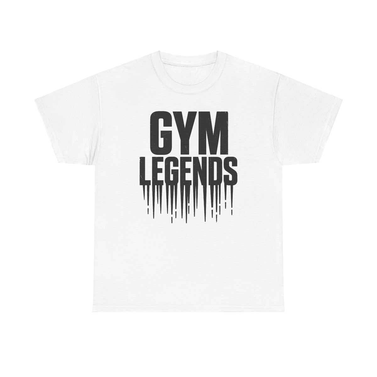 Gym Legends T-Shirt — Bold Drip Graphic Fitness Tee
