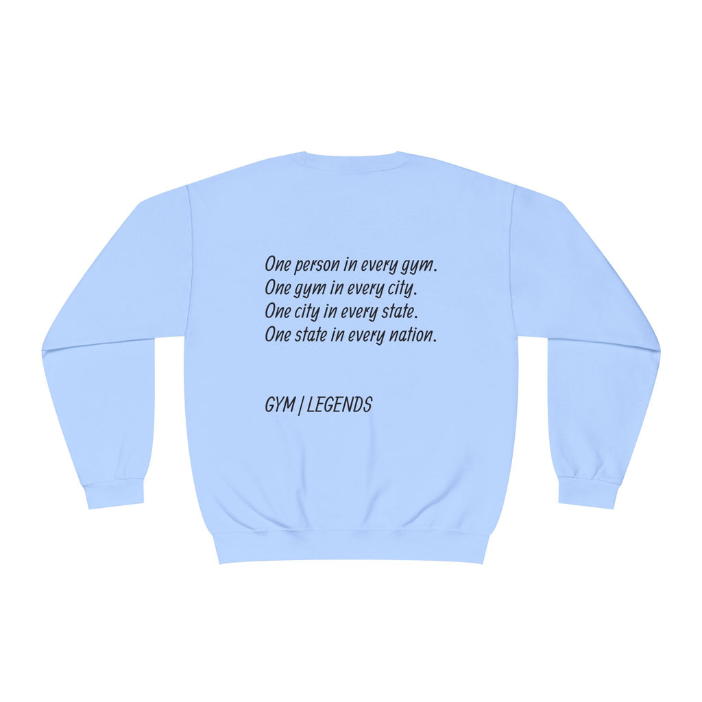 Gym Legends Crewneck Sweatshirt — "Gym, Legends" Motivational Fitness Pullover