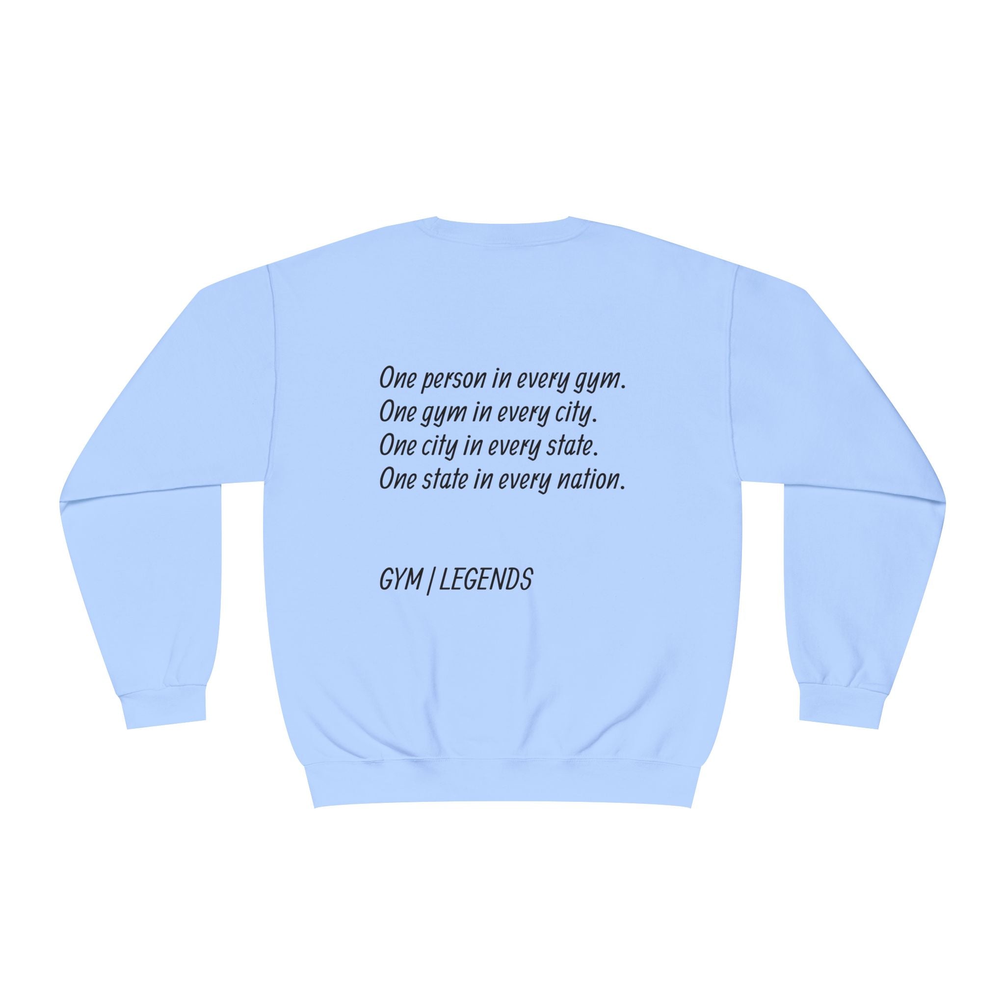 Gym Legends Crewneck Sweatshirt — "Gym, Legends" Motivational Fitness Pullover