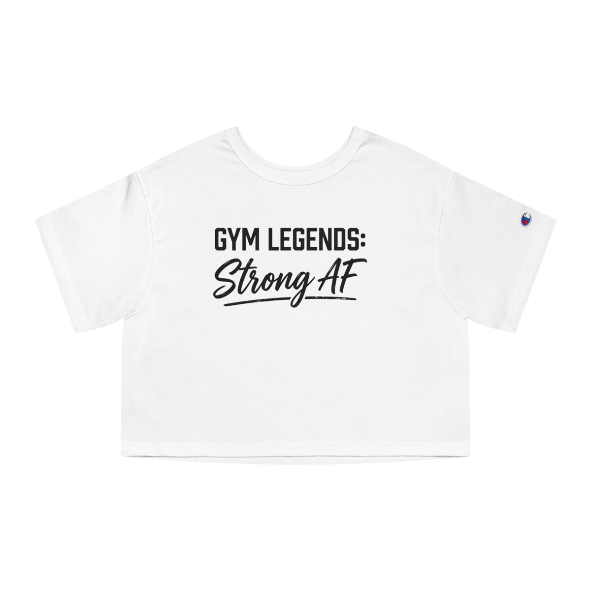 Gym Legends Cropped T-Shirt — "Strong AF" Women's Fitness Tee